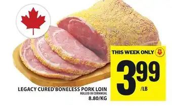 Food Basics LEGACY CURED BONELESS PORK LOIN offer