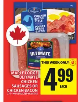 Food Basics MAPLE LODGE ULTIMATE CHICKEN SAUSAGES OR CHICKEN BACON offer