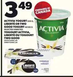 Independent Grocer ACTIVIA YOGURT, 650 G LIBERTÉ OR TWO GOOD YOGURT, 4X100 G offer