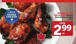 Foodland ONTARIO RAISED AIR-CHILLED Chicken Drumsticks or Thighs offer