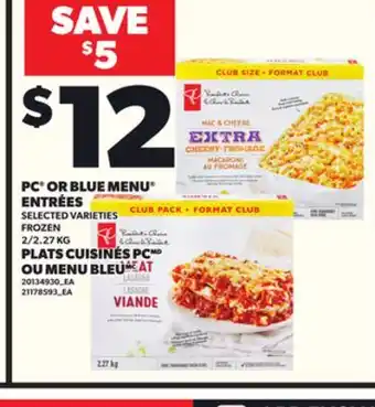 Independent Grocer PC OR BLUE MENU ENTRÉES offer