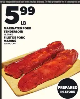 Independent Grocer MARINATED PORK TENDERLOIN, 13.21/KG offer