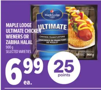 Metro MAPLE LODGE ULTIMATE CHICKEN WIENERS OR ZABIHA HALAL offer