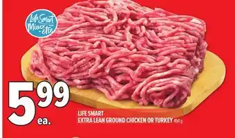 Metro LIFE SMART EXTRA LEAN GROUND CHICKEN OR TURKEY offer