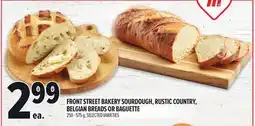 Metro FRONT STREET BAKERY SOURDOUGH, RUSTIC COUNTRY, BELGIAN BREADS OR BAGUETTE offer