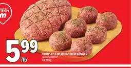 Metro HOMESTYLE MEATLOAF OR MEATBALLS offer