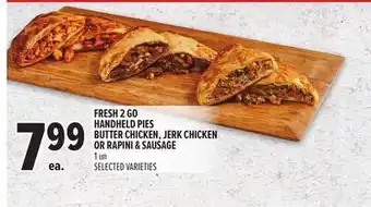 Metro FRESH 2 GO HANDHELD PIES BUTTER CHICKEN, JERK CHICKEN OR RAPINI & SAUSAGE offer