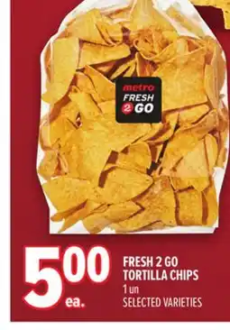 Metro FRESH 2 GO TORTILLA CHIPS offer