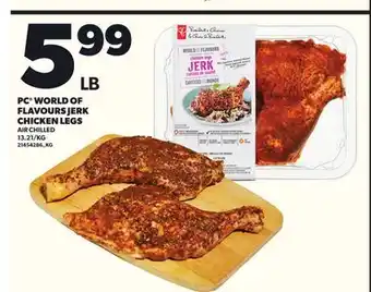 Loblaws PC WORLD OF FLAVOURS JERK CHICKEN LEGS offer