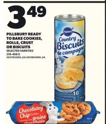 Loblaws PILLSBURY READY TO BAKE COOKIES, ROLLS, CRUST OR BISCUITS, 318-468G offer