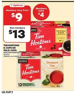 Loblaws TIM HORTONS K-CUPS OR TEA K-CUPS offer