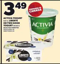 Loblaws ACTIVIA YOGURT, 650G, LIBERTÉ OR TWO GOOD YOGURT, 4X100G offer