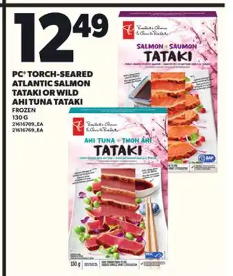 Loblaws PC TORCH-SEARED ATLANTIC SALMON TATAKI OR WILD AHI TUNA TATAKI 130G offer