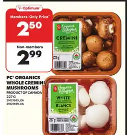 Loblaws PC ORGANICS WHOLE CREMINI MUSHROOMS, 227G offer