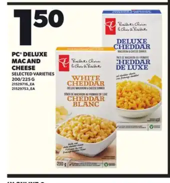 Loblaws PC DELUXE MAC AND CHEESE, 200/225G offer