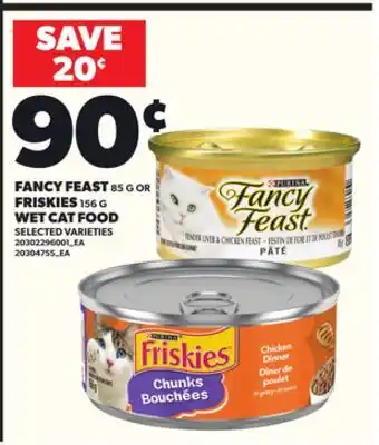 Loblaws FANCY FEAST 85G OR FRISKIES 156G WET CAT FOOD offer