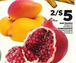 Loblaws BABY MANGO OR POMEGRANATE offer