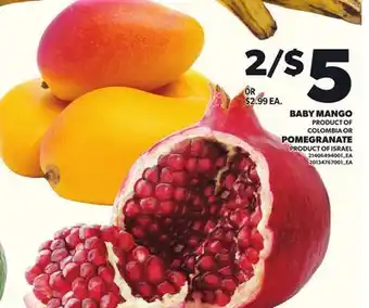 Loblaws BABY MANGO OR POMEGRANATE offer