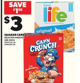 Loblaws QUAKER CEREAL 288-500G offer