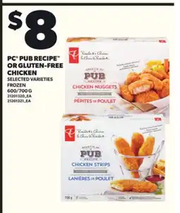 Loblaws PC PUB RECIPE OR GLUTEN-FREE CHICKEN, 600/700 G offer