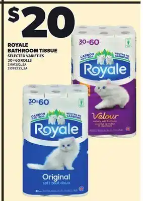 Loblaws ROYALE BATHROOM TISSUE, 30=60 ROLLS offer