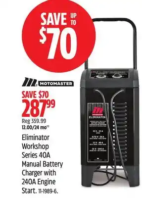 Canadian Tire MotoMaster Eliminator Eliminator Workshop Series 40A Manual Battery Charger with 240A Engine Start offer