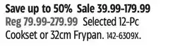 Canadian Tire Selected 12-Pc Cookset or 32cm Frypan offer