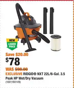 Home Depot EXCLUSIVE RIDGID NXT 22L/6-Gal. 3.5 Peak HP Wet/Dry Vacuum offer