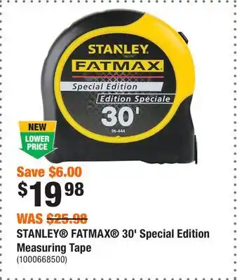 Home Depot STANLEY FATMAX 30' Special Edition Measuring Tape offer