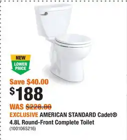 Home Depot EXCLUSIVE AMERICAN STANDARD Cadet 4.8L Round-Front Complete Toilet offer