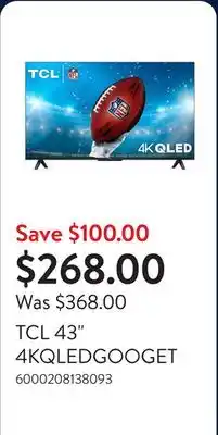 Walmart TCL 43 4KQLEDGOOGET offer