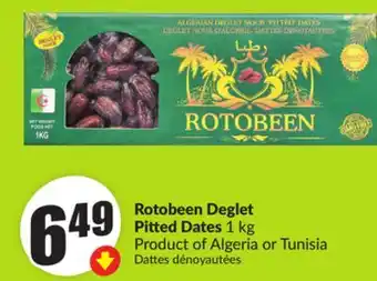 Chalo FreshCo Rotobeen Deglet Pitted Dates 1 kg Product of Algeria or Tunisia offer