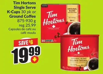 Chalo FreshCo Tim Hortons Single Serve K-Cups 30 pk or Ground Coffee 875-930 g offer