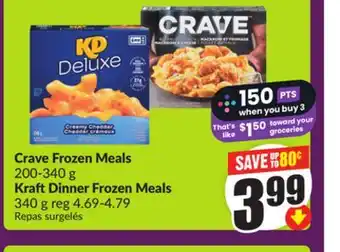 Chalo FreshCo Crave Frozen Meals 200-340 g Kraft Dinner Frozen Meals 340 g offer