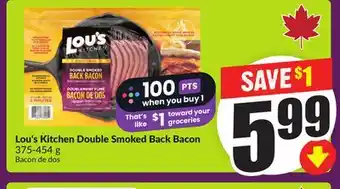 Chalo FreshCo Lou's Kitchen Double Smoked Back Bacon 375-454 g offer