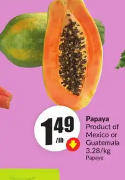 Chalo FreshCo Papaya Product of Mexico or Guatemala 3.28/kg offer