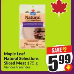 Chalo FreshCo Maple Leaf Natural Selections Sliced Meat 175 g offer