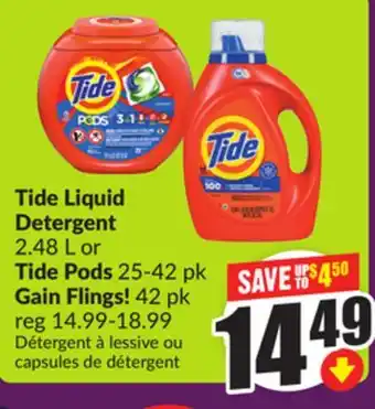 Chalo FreshCo Tide Liquid Detergent 2.48 L or Tide Pods 25-42 pk Gain Flings! 42 pk offer