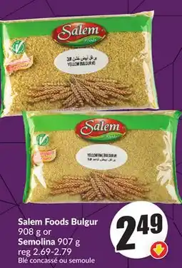 Chalo FreshCo Salem Foods Bulgur 908 g or Semolina 907 g offer