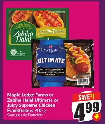 Chalo FreshCo Maple Lodge Farms or Zabiha Halal Ultimate or Juicy Supreme Chicken Frankfurters 900 g offer