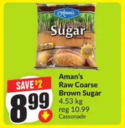 Chalo FreshCo Aman's Raw Coarse Brown Sugar 4.53 kg offer