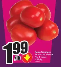 Chalo FreshCo Roma Tomatoes Product of Mexico No. 1 Grade 4.39/kg offer