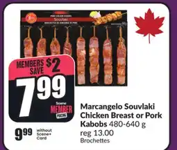 Chalo FreshCo Marcangelo Souvlaki Chicken Breast or Pork Kabobs 480-640 g offer