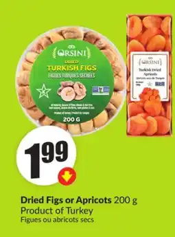 FreshCo Dried Figs or Apricots 200 g Product of Turkey offer