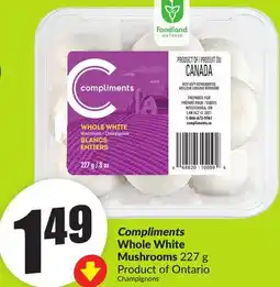 FreshCo Compliments Whole White Mushrooms 227 g Product of Ontario offer