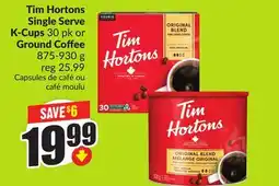 FreshCo Tim Hortons Single Serve K-Cups 30 pk or Ground Coffee 875-930 g offer