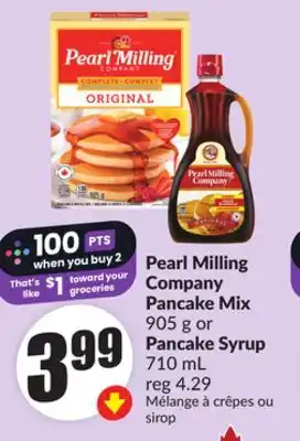 FreshCo Pearl Milling Company Pancake Mix 905 g or Pancake Syrup 710 mL offer