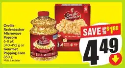 FreshCo Orville Redenbacher Microwave Popcorn 6-8 pk 340- 492 g or Gourmet Popping Corn 850 g offer