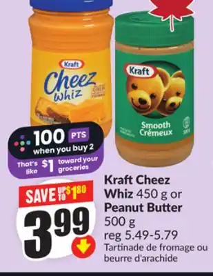 FreshCo Kraft Cheez Whiz 450 g or Peanut Butter 500 g offer