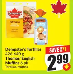 FreshCo Dempster's Tortillas 426 - 640 g Thomas English Muffin 6 pk offer